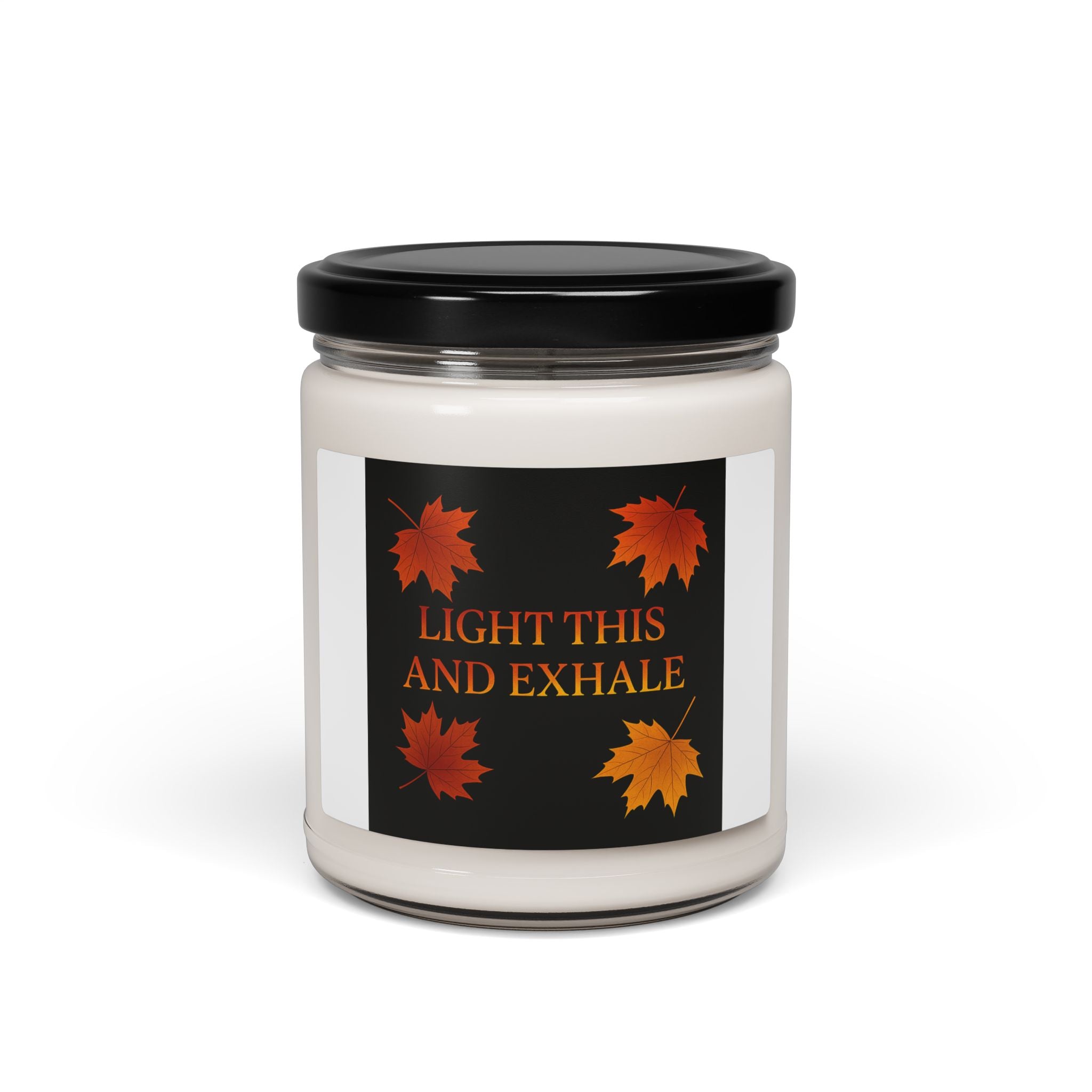 Light This And Exhale Fall Candle | Inspirational Fall Candle | Self Care Gift | Soy Wax Candle | Stress Relief I Candle for Women