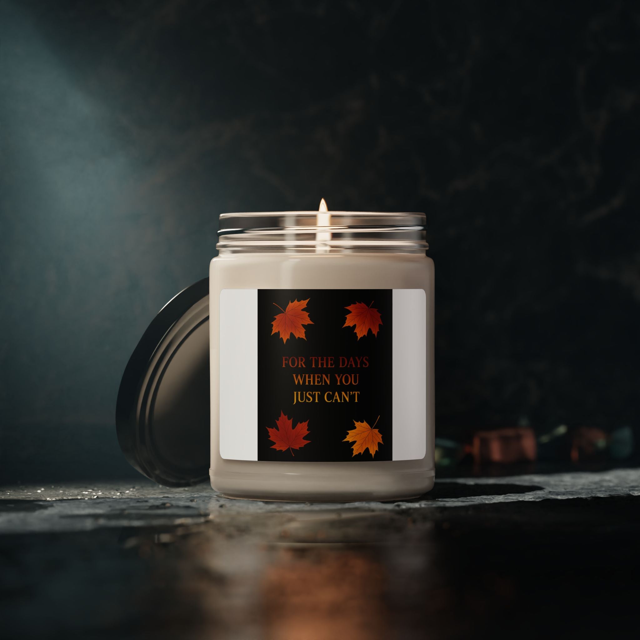 For The Days When You Just Can't Fall Candle | Inspirational Fall Candle | Self Care Gift | Soy Wax Candle | Stress Relief I Candle for Women