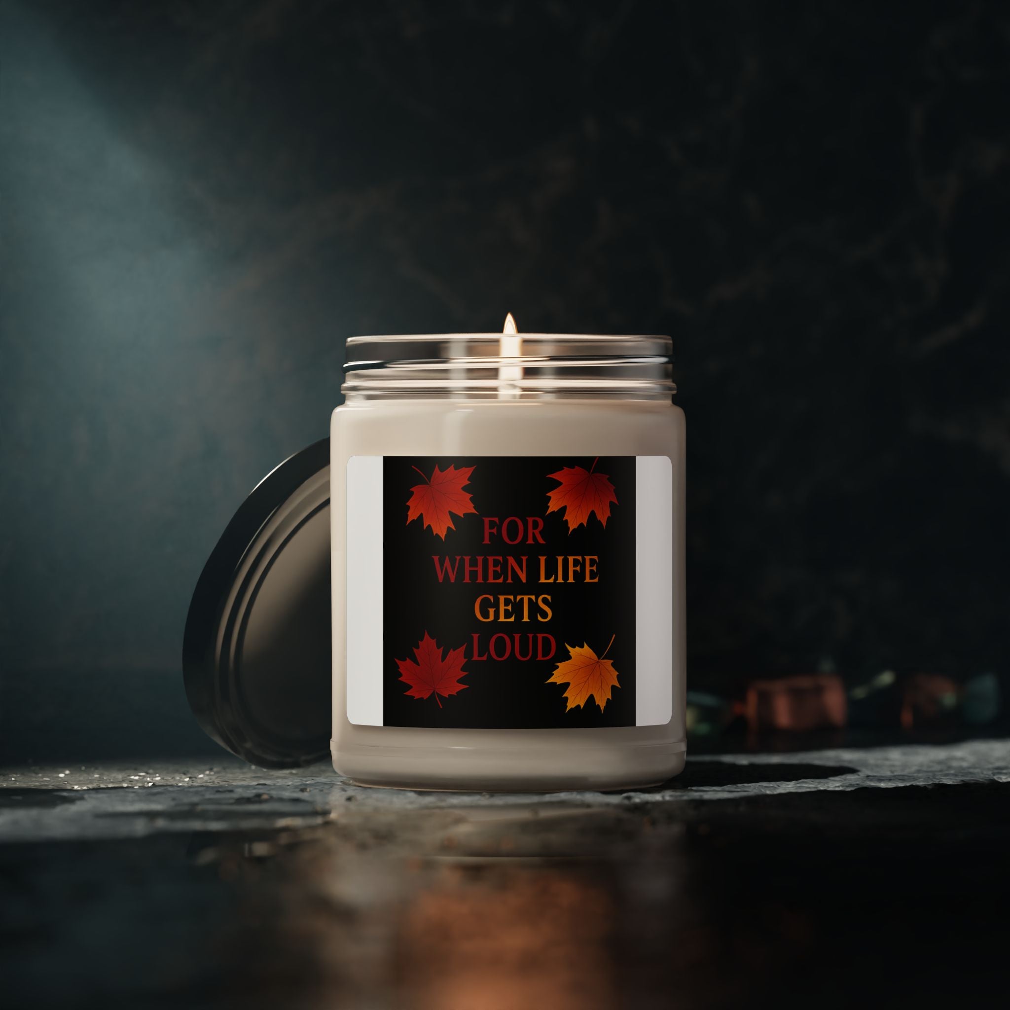 For When Life Gets Loud Fall Candle | Inspirational Fall Candle | Self Care Gift | Soy Wax Candle | Stress Relief I Candle for Women