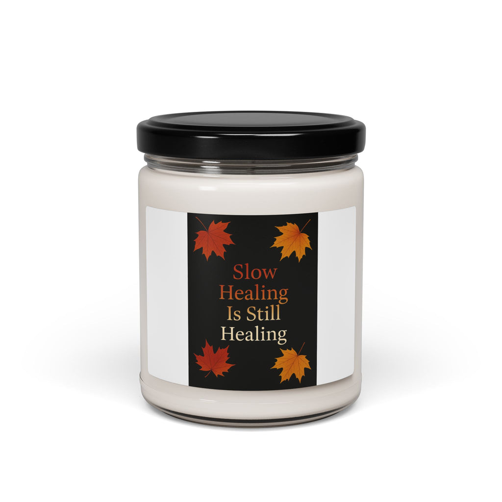 Slow Healing Is Still Healing Fall Candle | Inspirational Fall Candle | Self Care Gift | Soy Wax Candle | Stress Relief I Candle for Women