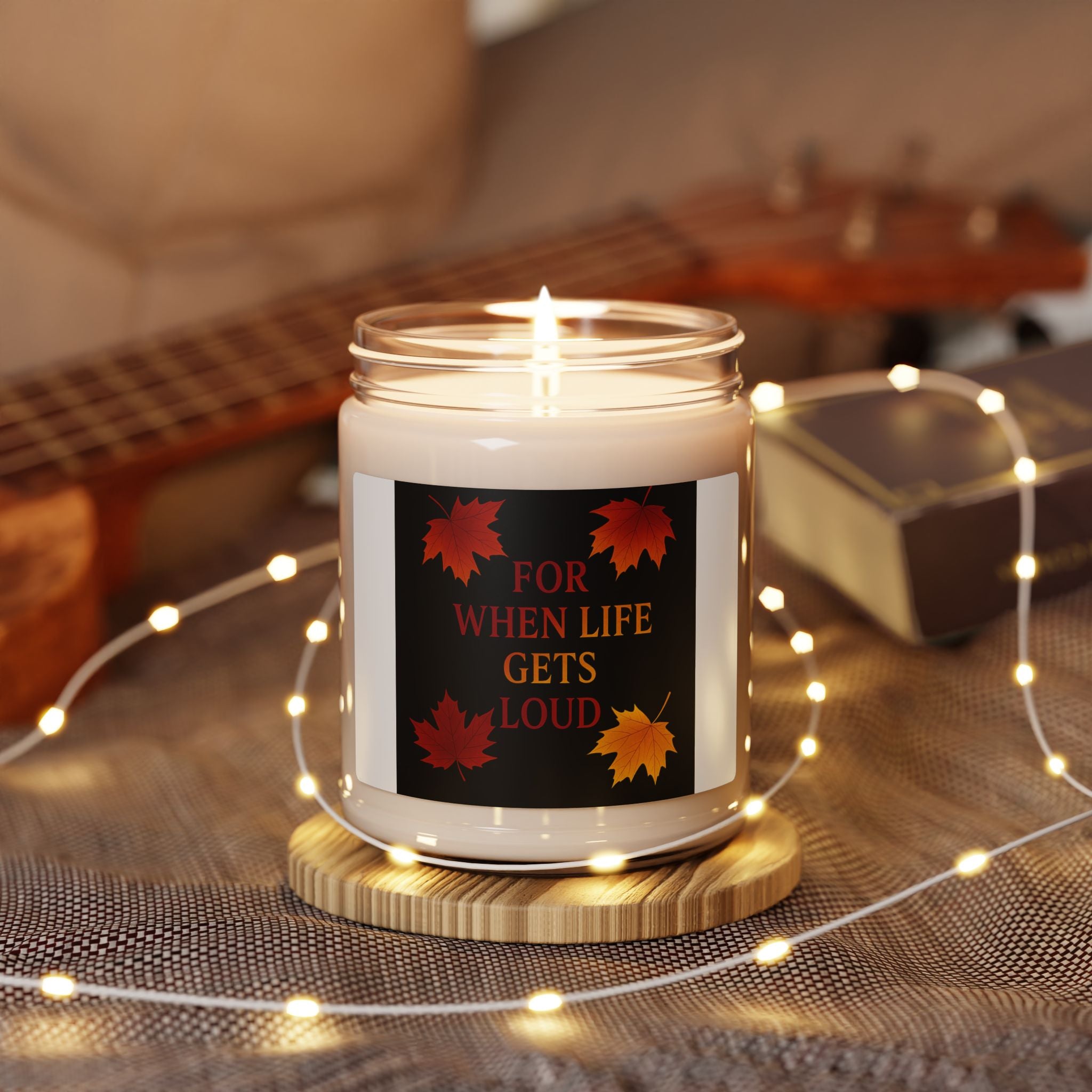 For When Life Gets Loud Fall Candle | Inspirational Fall Candle | Self Care Gift | Soy Wax Candle | Stress Relief I Candle for Women