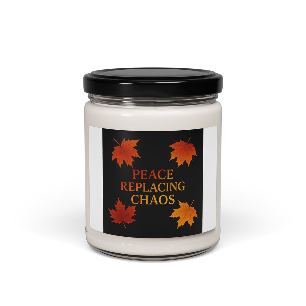 Peace Replacing Chaos Fall Candle | Inspirational Fall Candle | Self Care Gift | Soy Wax Candle | Stress Relief I Candle for Women