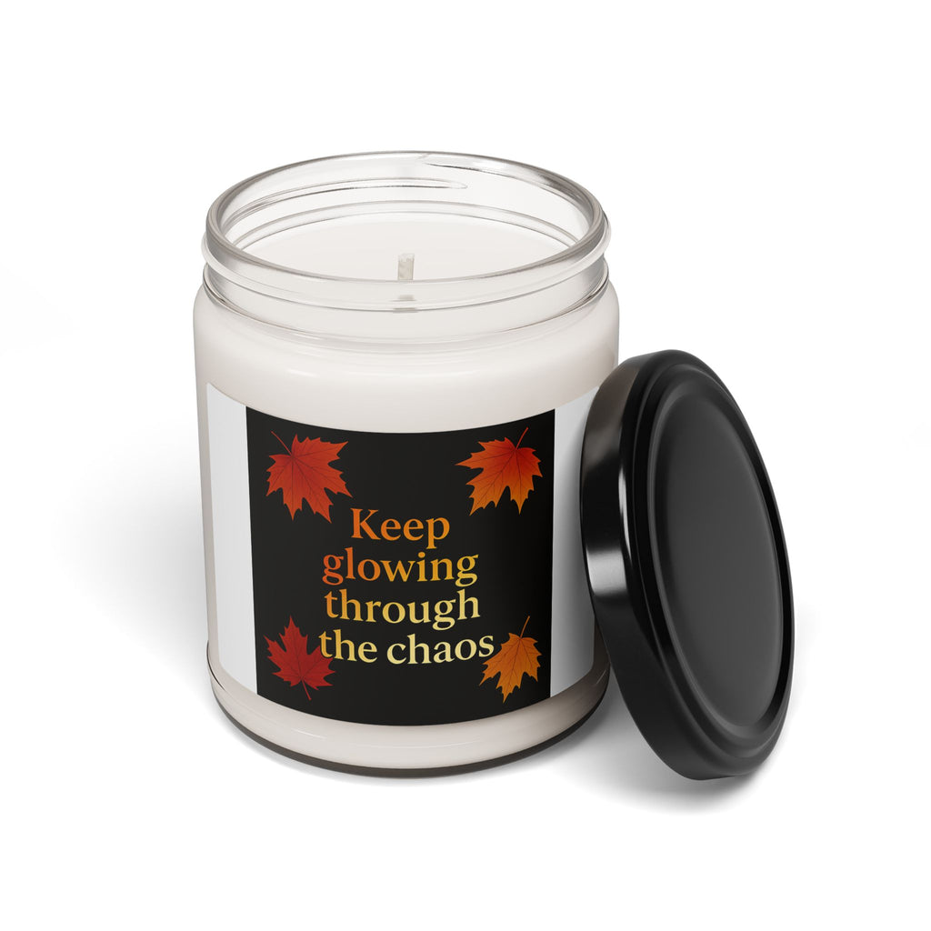 Keep Glowing Through the Chaos Fall Candle | Inspirational Fall Candle | Self Care Gift | Soy Wax Candle | Stress Relief Candle for Women