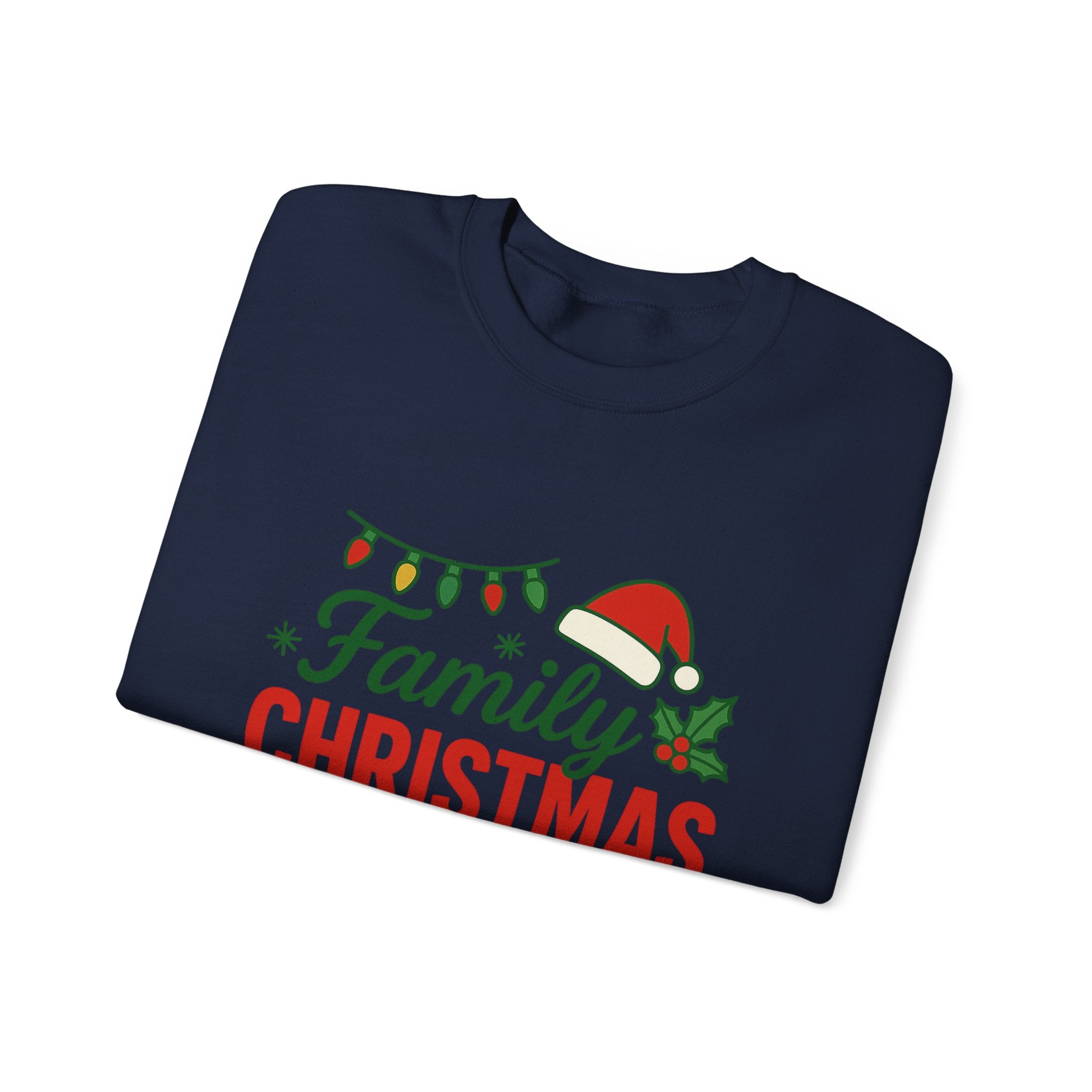 Family Christmas Sweatshirt - Christmas Fashion, Cozy Gift, Christmas Apparel, Christmas Decor, Christmas Outfit,